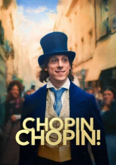 Chopin, Chopin!